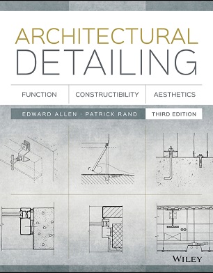 Architectural Detailing: Function, Constructability, Aesthetics