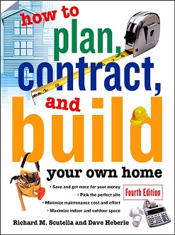 How to Plan, Contract, and Build Your Own Home